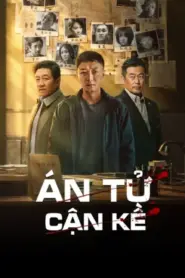 Án Tử Cận Kề