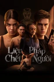 Liệu Pháp Chết Người (Phần 1)